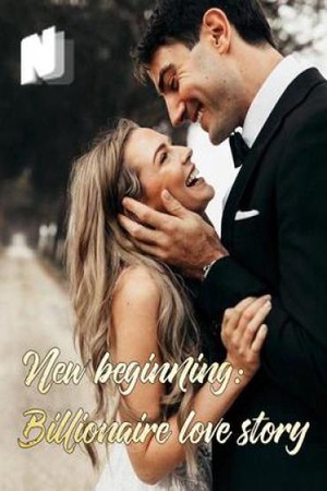 Cover of New beginning: Billionaire love story (Claire and Alex)
