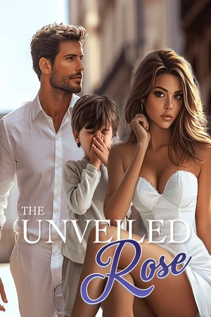 Cover of The Unveiled Rose