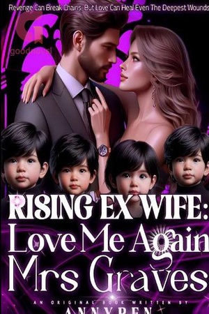 Cover of RISING EX WIFE Love Me Again Mrs Graves (Eva and Max)