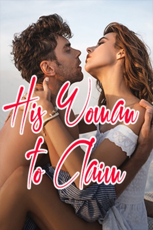 Cover of His Woman to Claim