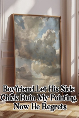 Boyfriend Let His Side Chick Ruin My Painting, Now He Regrets.