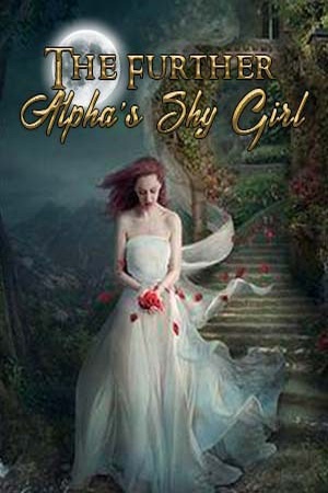 Cover of The Further Alpha's Shy Girl
