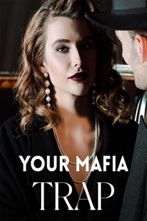 Cover of Your Mafia Trap