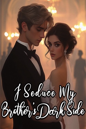 I Seduce My Brother's Dark Side