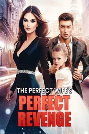 Cover of The Perfect Wife's Perfect Revenge