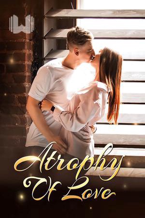 Cover of Atrophy of Love: Mr. Harris, Stop Fooling Around!