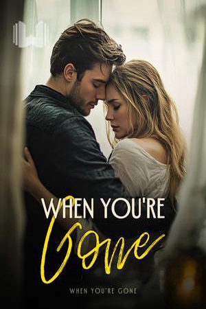 Cover of When You're Gone (Colette)