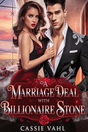 Cover of A marriage deal with billionaire stone (Ivy and Silas)