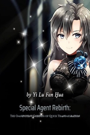 Cover of Special Agent Rebirth: The Omnipotent Goddess of Quick Transmigration