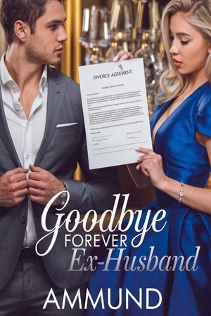 Cover of Goodbye Forever Ex-Husband (by Ammund)