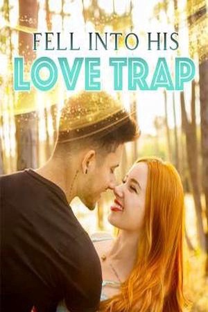 Cover of Fell Into His Love Trap (Skylar and Tobias)